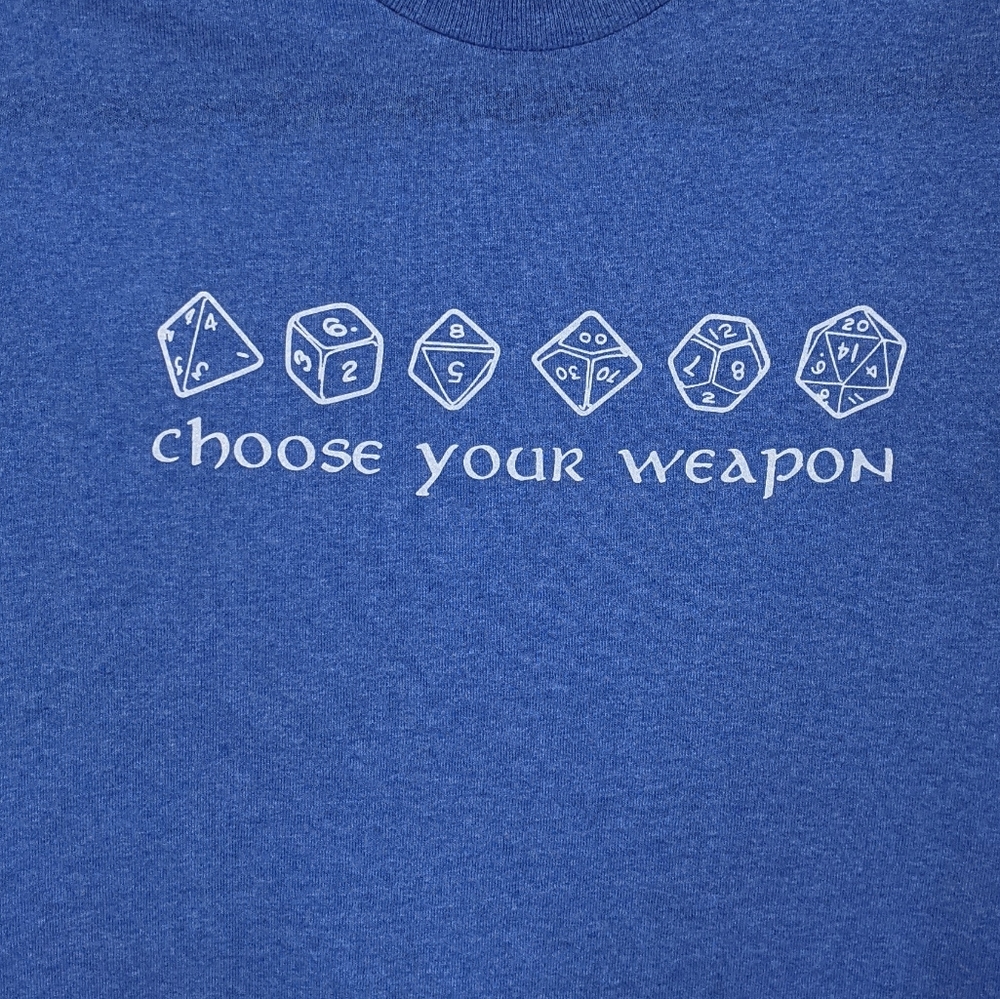 Choose Your Weapon Dice Game Tshirt Unisex L
